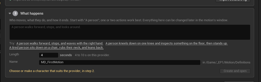 Step 3 of Get started, 'What happens'. A prompt box shows placeholder text. Three example prompts are offered as links. A Length field reads 4 seconds, annotated '4 to 10 s on this provider'. A Name field reads MD_FirstMotion, with the folder it will be created in shown beside it. In amber at the bottom: 'Choose or make a character that suits the provider, in step 2.' The 'Create and open' button is disabled.